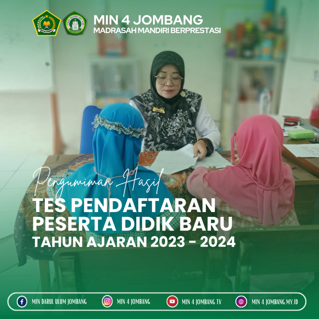 hasil seleksi penerimaan siswa baru MIN 4 Jombang tahun pembelajaran 2023-2024